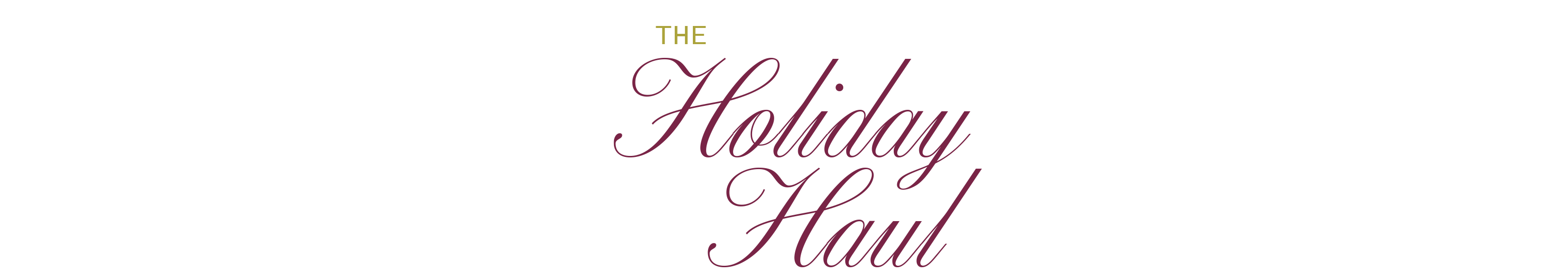 Text reads The Holiday Haul in elegant, cursive writing, with The in small gold letters and Holiday Haul in large burgundy script on a white background.